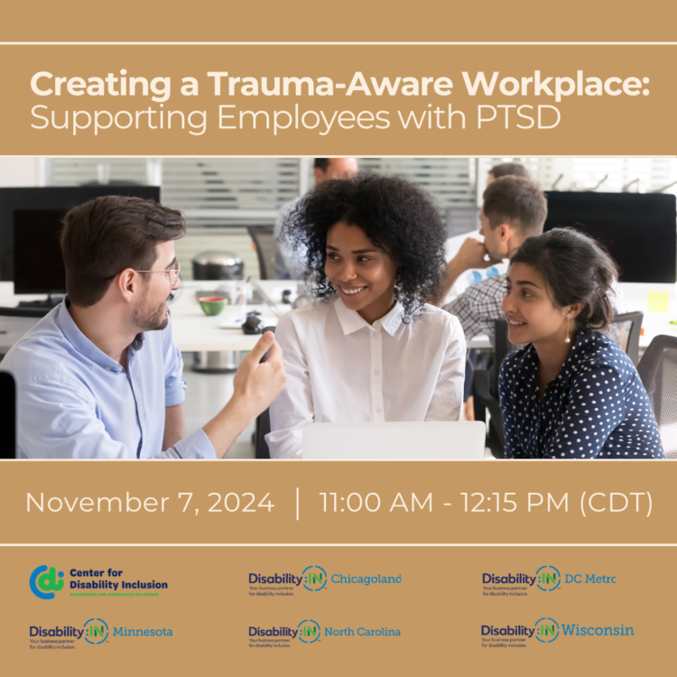 Graphic reads "Creating a Trauma-Aware Workplace: Supporting Employees with PTSD" in white text against a light brown background. Below the title is a photo of three (3) professionals having a business meeting. They are sitting around a laptop, looking at each other, and smiling. Below the photo reads "November 7, 2024, 11:00 AM - 12:15 PM CDT. Event hosts' logos appear at the bottom of the image.