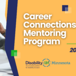 Graphic reads 2025 Career Connections Mentoring Program in white and blue text against a yellow background. To the left is a photo of a Black man wearing headphones waving hello to someone on a virtual meeting on his laptop. In the top left corner is a circular graphic that reads "Mentee" at the top and "Mentor" at the bottom in dark blue text in front of a green background. A white USB charging cable connects the two words in the center of the graphic.