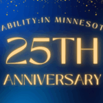 Graphic reads "Disability IN Minnesota's 25th Anniversary" in gold text against a dark blue gradient background. Gold stars and confetti surround the text.